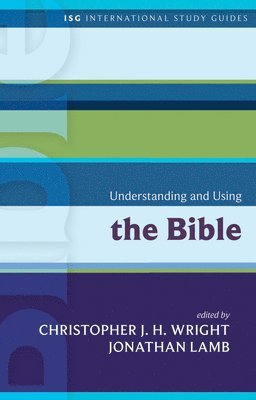 Understanding and Using the Bible 1
