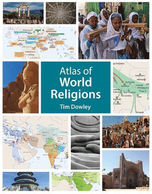 Tim Dowley - Atlas of World Religions, Häftad