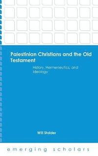bokomslag Palestinian Christians and the Old Testament