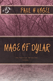 bokomslag Mage of Dylar: The Dylarian Chronicles