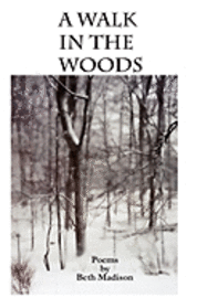 A Walk in the Woods: poems