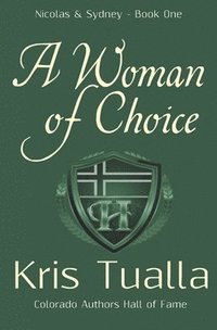 bokomslag A Woman of Choice: The Hansen Series: Nicolas & Sydney, Book 1