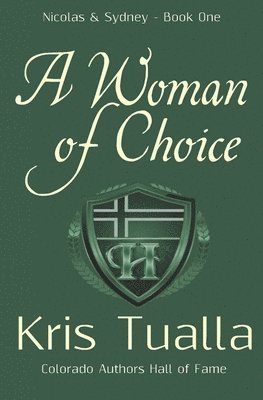 A Woman of Choice: The Hansen Series: Nicolas & Sydney, Book 1 1