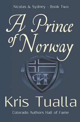 A Prince of Norway: The Hansen Series: Nicolas & Sydney, Book 2 1