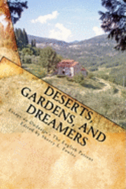 Sherry L. Fowler - Deserts, Gardens, and Dreamers: Young Writers on Ondaatje's The English Patient, Häftad