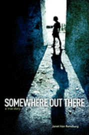 Somewhere Out There: A True Story 1