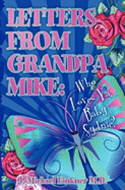 bokomslag Letters from Grandpa Mike: Who Loves Ya, Baby Sydnie