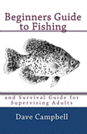 bokomslag Beginners Guide to Fishing: and Survival Guide for Supervising Adults