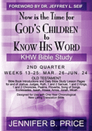 bokomslag Now Is The Time For God's Children to Know His Word- 2nd Qtr