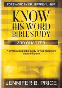 bokomslag Know His Word Bible Study: 3rd Quarter