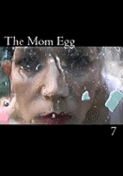 Marjorie Tesser, Marjorie Tesser - The Mom Egg 7: Vol. 7 - 2009, Häftad
