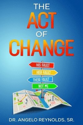 Sr. Reynolds, Angelo - The Act of Change, Häftad