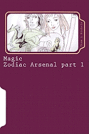 bokomslag Magic: Zodiac Arsenal part 1