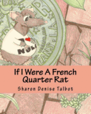 bokomslag If I Were A French Quarter Rat