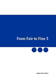 From Fair to Fine 3 1