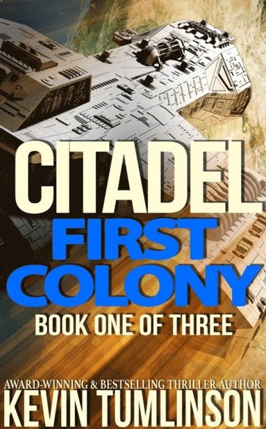 bokomslag Citadel: First Colony: Book One of the Citadel Trilogy