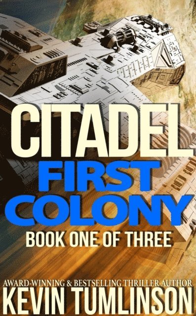 Citadel: First Colony: Book One of the Citadel Trilogy 1
