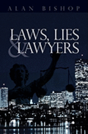 bokomslag Laws, Lies and Lawyers
