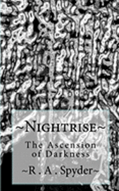 bokomslag Nightrise: The Ascension of Darkness