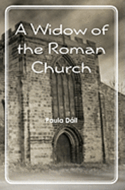 A Widow of the Roman Church 1