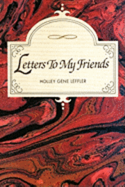 Letters To My Friends 1