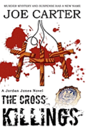 bokomslag The Cross Killings: A Jordan Jones Novel