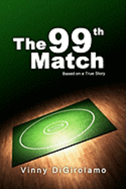 bokomslag The 99th Match