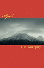 Jim Murphy - April, Häftad
