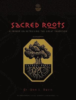 bokomslag Sacred Roots: A Primer on Retrieving the Great Tradition