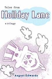 bokomslag Tales from Holiday Lane: a Trilogy