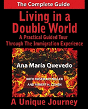 bokomslag Living in a Double World: A Practical Guided Tour Through the Immigration Experience