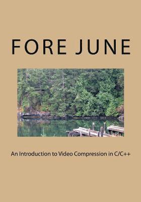 An Introduction to Video Compression in C/C++ 1