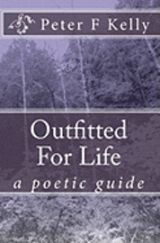bokomslag Outfitted For Life: a poetic guide