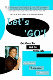 Let's 'GO': Get Over To Get On With Life