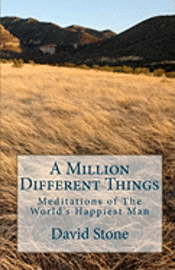 David Stone - A Million Different Things: Meditations of The World's Happiest Man, Häftad