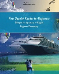 bokomslag First Spanish Reader for beginners bilingual for speakers of English
