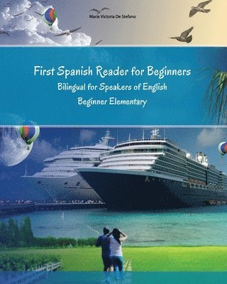 Maria Victoria De Stefano, Vadim Zubakhin - First Spanish Reader for beginners bilingual for speakers of English, Häftad