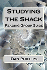 bokomslag Studying the Shack: Reading Group Guide