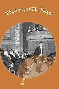 Booker T. Washington - The Story of The Negro: The Rise of the Race from Slavery Volume 1, Häftad. Tillgänglighet: Lägg i varukorg