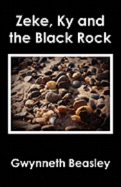 bokomslag Zeke, Ky and the Black Rock