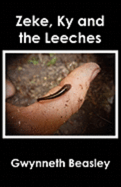 Zeke, Ky and the Leeches 1