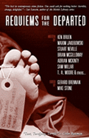 Ken Bruen, Stuart Neville, Arlene Hunt, Maxim Jakubowski, Gerard Brennan, Stone Michael - Requiems for the Departed, Häftad