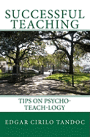 Edgar Cirilo Tandoc - Successful Teaching: Tips on Psycho-teach-logy, Häftad