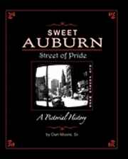 bokomslag Sweet Auburn Street of Pride: A Pictorial History