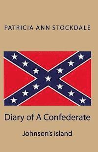 bokomslag Diary of A Confederate: Johnson's Island