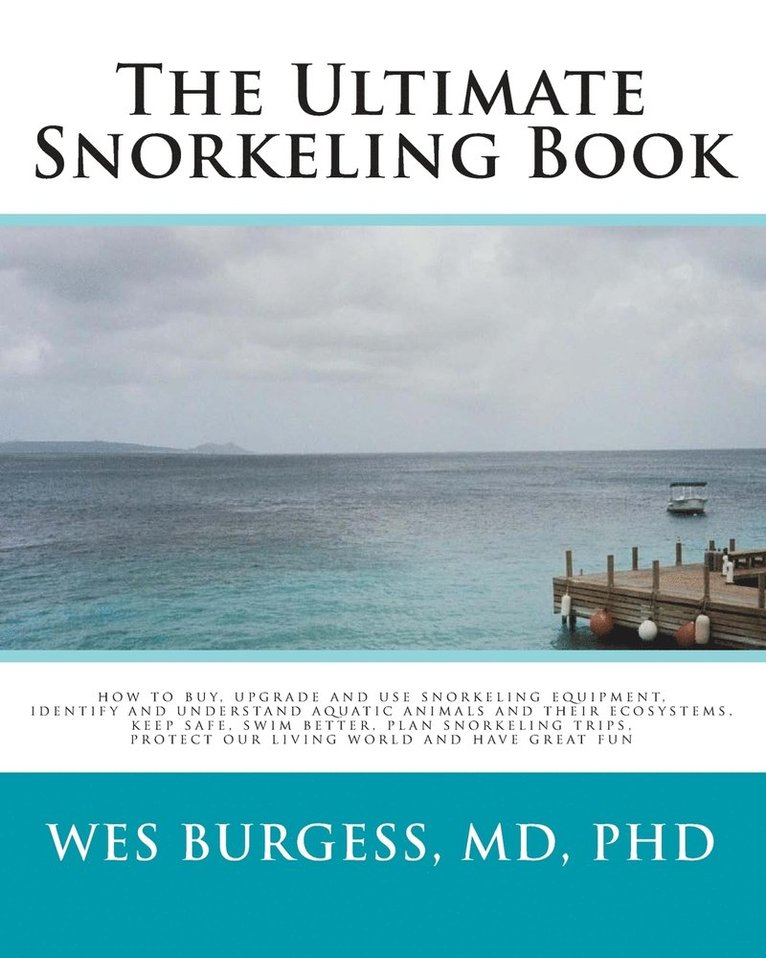 The Ultimate Snorkeling Book 1