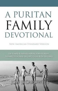 bokomslag A Puritan Family Devotional
