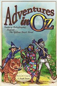 bokomslag Adventures in Oz: Fantasy Roleplaying Beyond The Yellow Brick Road