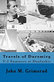Travels of Dursmirg: Summers at Daufuskie 1