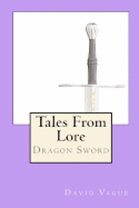 bokomslag Tales From Lore: Dragon Sword
